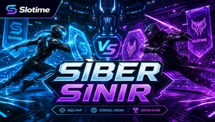 Siber Sınır - Slotime Rekabetçi Arena Oyunu